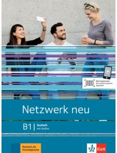Netzwerk neu B1. Deutsch als Fremdsprache. Testheft mit Audios Netzwerk neu B1. Deutsch als Fremdsprache. Testheft mit Audios