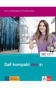DaF kompakt neu B1. Deutsch als Fremdsprache für Erwachsene. Kurs- und Übungsbuch mit Audios