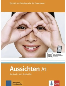 Aussichten. A1. Kursbuch mit 2 Audio-CDs