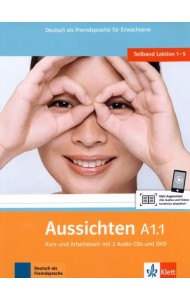 Aussichten. A1.1. Kurs- und Arbeitsbuch mit 2 Audio-CDs und DVD