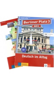 Berliner Platz 3 NEU. B1. Deutsch im Alltag. Lehr- und Arbeitsbuch mit 2 Audio-CDs