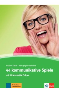 44 kommunikative Spiele. Deutsch als Fremdsprache