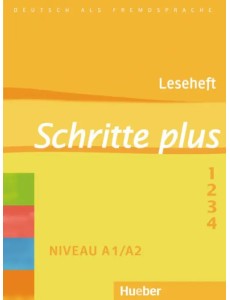 Schritte plus. Leseheft. Deutsch als Fremdsprache