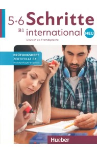 Schritte international Neu 5+6. Prüfungsheft Zertifikat B1 mit Audios online