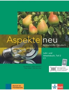 Aspekte neu. Mittelstufe Deutsch. C1. Lehr- und Arbeitsbuch, Teil 2 mit Audio-CD Aspekte neu. Mittelstufe Deutsch. C1. Lehr- und Arbeitsbuch, Teil 2 mit Audio-CD