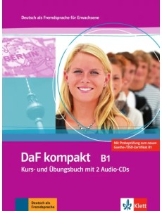DaF kompakt B1. Deutsch als Fremdsprache für Erwachsene. Kurs- und Übungsbuch mit 2 Audio-CDs