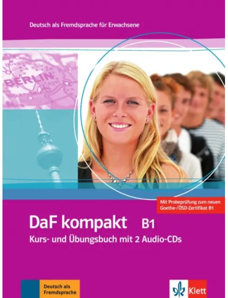 DaF kompakt B1. Deutsch als Fremdsprache für Erwachsene. Kurs- und Übungsbuch mit 2 Audio-CDs