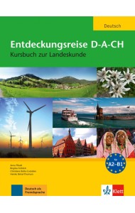 Entdeckungsreise D-A-CH. A2-B1. Kursbuch zur Landeskunde