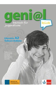 Geni@l klick A2. Deutsch als Fremdsprache für Jugendliche. Glossar Deutsch-Italienisch