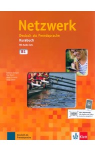 Netzwerk B1. Deutsch als Fremdsprache. Kursbuch mit 2 Audio-CDs