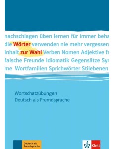 Wörter zur Wahl. Wortschatzübungen Deutsch als Fremdsprache