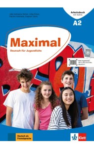 Maximal A2. Deutsch für Jugendliche. Arbeitsbuch mit Audios