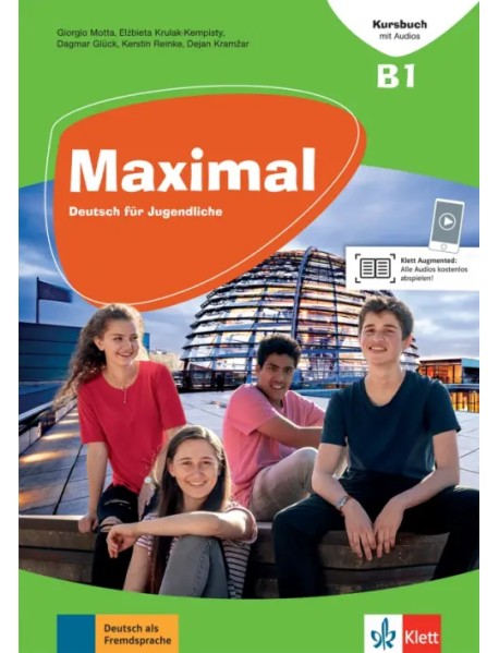 Maximal B1. Deutsch für Jugendliche. Kursbuch mit Audios und Videos