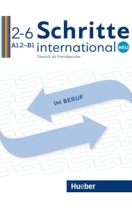 Schritte international Neu 2–6. Deutsch im Beruf Kopiervorlagen mit Audios online