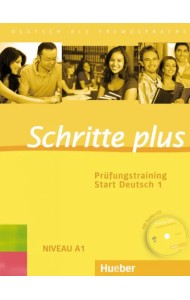 Schritte plus. Prüfungstraining Start Deutsch 1 mit Audio-CD. Deutsch als Fremdsprache