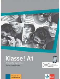Klasse! A1. Deutsch für Jugendliche. Testheft mit Audios Klasse! A1. Deutsch für Jugendliche. Testheft mit Audios