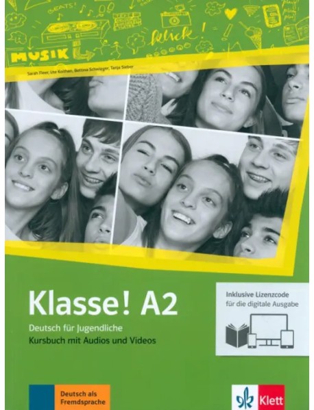 Klasse! A2. Deutsch für Jugendliche.Kursbuch mit Audios-Videos inklusive Lizenzcode für das Kursbuch