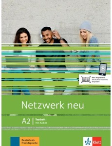 Netzwerk neu A2. Deutsch als Fremdsprache. Testheft mit Audios Netzwerk neu A2. Deutsch als Fremdsprache. Testheft mit Audios