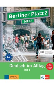 Berliner Platz 2 NEUю A2. Deutsch im Alltag. Lehr- und Arbeitsbuch Teil 1 mit Audios