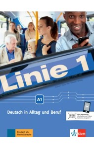 Linie 1 A1. Deutsch in Alltag und Beruf. Kurs- und Übungsbuch mit Audios und Videos