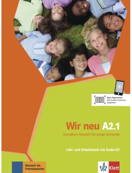 Wir neu A2.1. Grundkurs Deutsch für junge Lernende. Lehr- und Arbeitsbuch mit Audio-CD