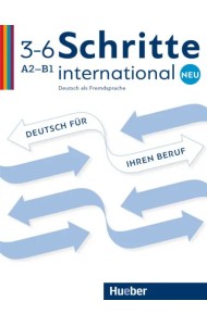Schritte international Neu 3–6. Deutsch für Ihren Beruf. Kopiervorlagen. Deutsch als Fremdsprache