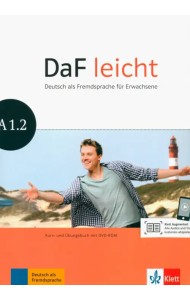 DaF leicht A1.2. Deutsch als Fremdsprache fur Erwachsene. Kurs- und Ubungsbuch mit DVD-ROM
