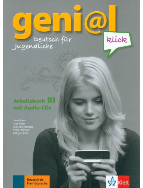Geni@l klick B1. Deutsch als Fremdsprache für Jugendliche. Arbeitsbuch mit Audios und Videos