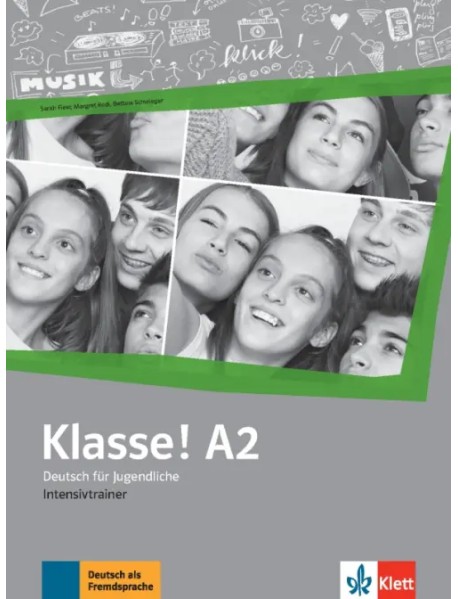 Klasse! A2. Deutsch für Jugendliche. Intensivtrainer