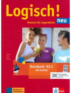 Logisch! neu A2.1. Deutsch für Jugendliche. Kursbuch mit Audios