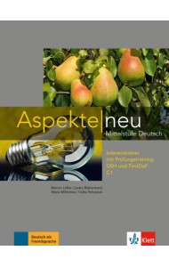 Aspekte neu. Mittelstufe Deutsch. C1. Intensivtrainer mit Prüfungstraining DSH und TestDaF mit CD