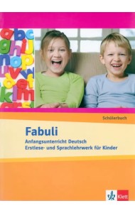Fabuli. Anfangsunterricht Deutsch - Erstlese- und Sprachlehrwerk für Kinder. Schülerbuch