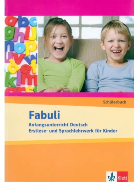 Fabuli. Anfangsunterricht Deutsch - Erstlese- und Sprachlehrwerk für Kinder. Schülerbuch