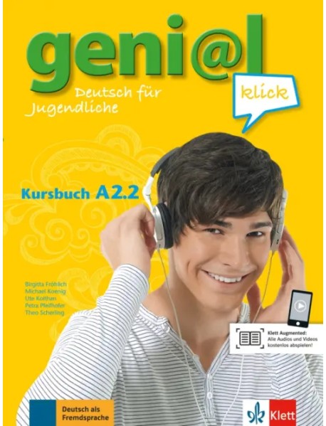 Geni@l klick A2.2. Deutsch als Fremdsprache für Jugendliche. Kursbuch mit Audios und Videos