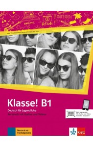 Klasse! B1. Deutsch für Jugendliche. Kursbuch mit Audios und Videos
