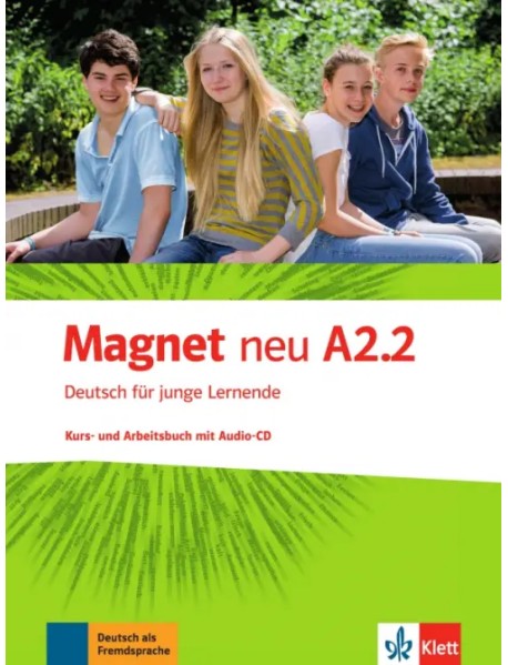 Magnet neu A2.2. Deutsch für junge Lernende. Kurs- und Arbeitsbuch mit Audio-CD