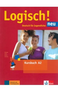 Logisch! neu A2. Deutsch für Jugendliche. Kursbuch mit Audios