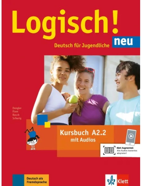 Logisch! neu A2.2. Deutsch für Jugendliche. Kursbuch mit Audios