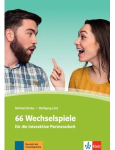 66 Wechselspiele für die interaktive Partnerarbeit 66 Wechselspiele für die interaktive Partnerarbeit