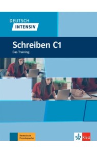 Deutsch intensiv. Schreiben C1. Das Training