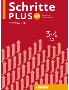 Schritte plus Neu 3+4. Testtrainer mit Audio-CD. Deutsch als Zweitsprache Schritte plus Neu 3+4. Testtrainer mit Audio-CD. Deutsch als Zweitsprache