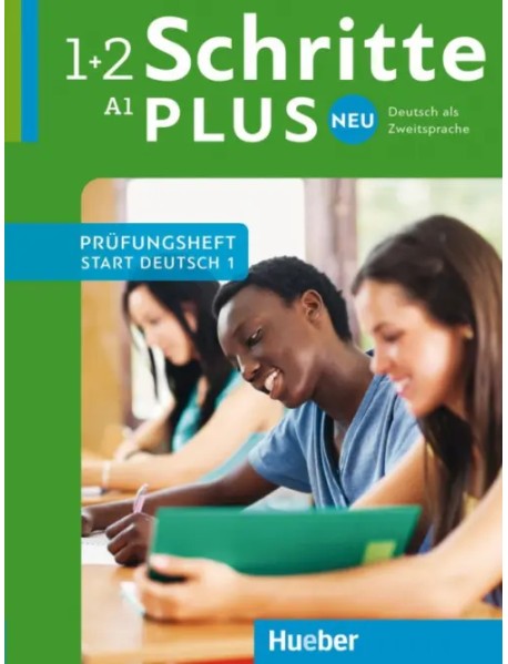 Schritte plus Neu. Prüfungsheft Start Deutsch 1 mit Audio-CD. Deutsch als Zweitsprache