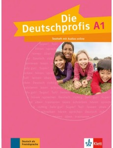 Die Deutschprofis A1. Testheft mit Audios Die Deutschprofis A1. Testheft mit Audios