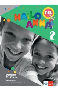 Hallo Anna 2 neu. Deutsch für Kinder. Arbeitsbuch mit Sticker und Bastelvorlagen