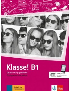 Klasse! B1. Deutsch für Jugendliche. Übungsbuch mit Audios