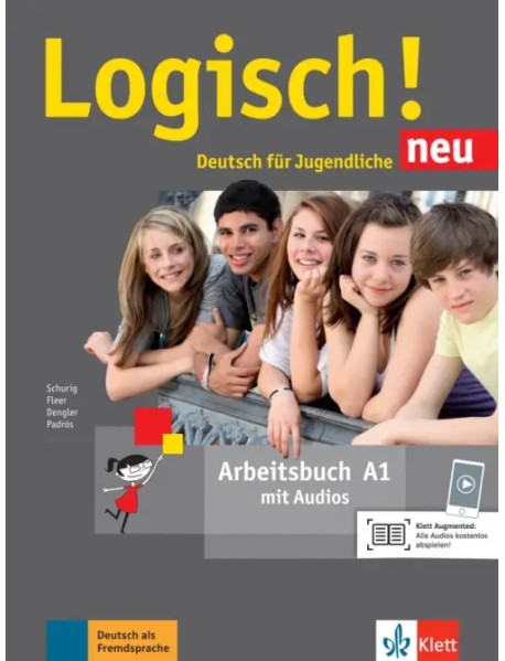 Logisch! neu A1. Deutsch für Jugendliche. Arbeitsbuch mit Audios