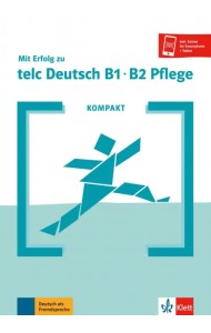 Kompakt Mit Erfolg zu telc Deutsch B1-B2 Pflege