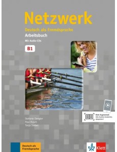 Netzwerk B1. Deutsch als Fremdsprache. Arbeitsbuch mit 2 Audio-CDs Netzwerk B1. Deutsch als Fremdsprache. Arbeitsbuch mit 2 Audio-CDs