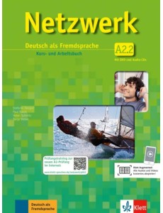 Netzwerk A2.2. Deutsch als Fremdsprache. Kurs- und Arbeitsbuch mit DVD und 2 Audio-CDs Netzwerk A2.2. Deutsch als Fremdsprache. Kurs- und Arbeitsbuch mit DVD und 2 Audio-CDs