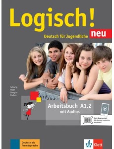 Logisch! neu A1.2. Deutsch für Jugendliche. Arbeitsbuch mit Audios